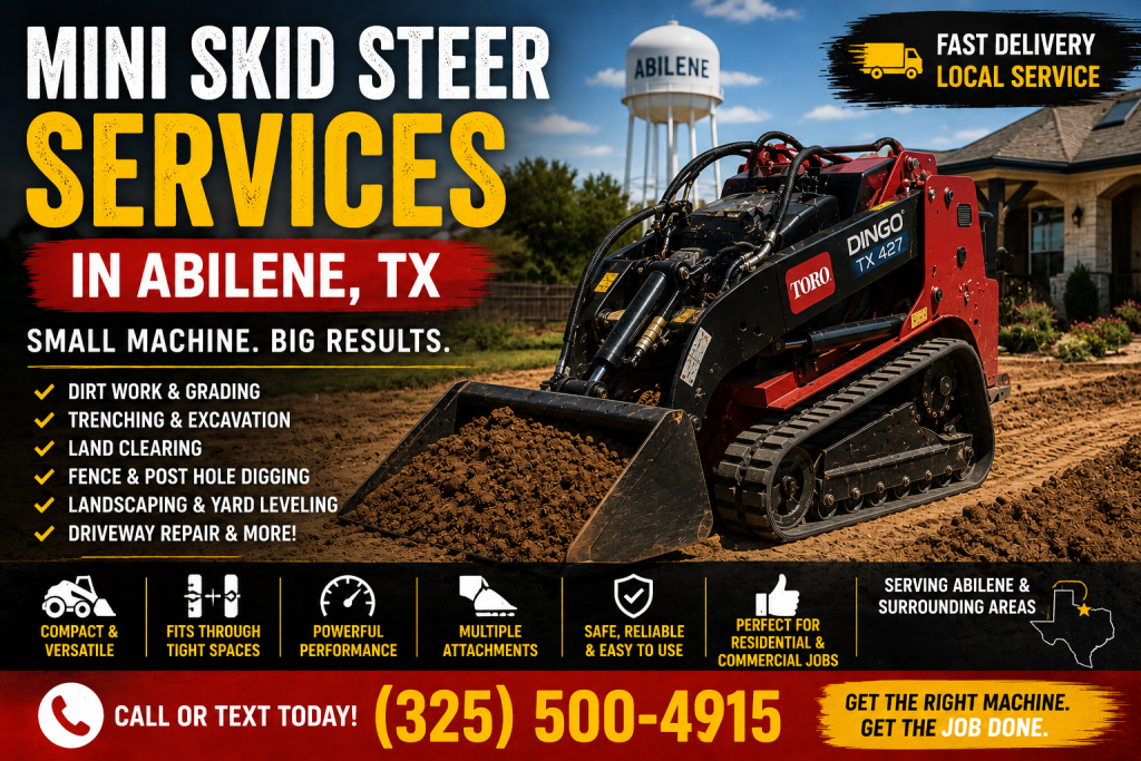 Mini Skid Steer Services in Abilene