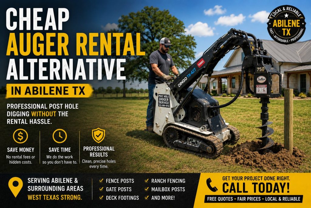Cheap auger rental alternative service in Abilene TX using Toro mini skid steer for professional post hole diggingtx hero