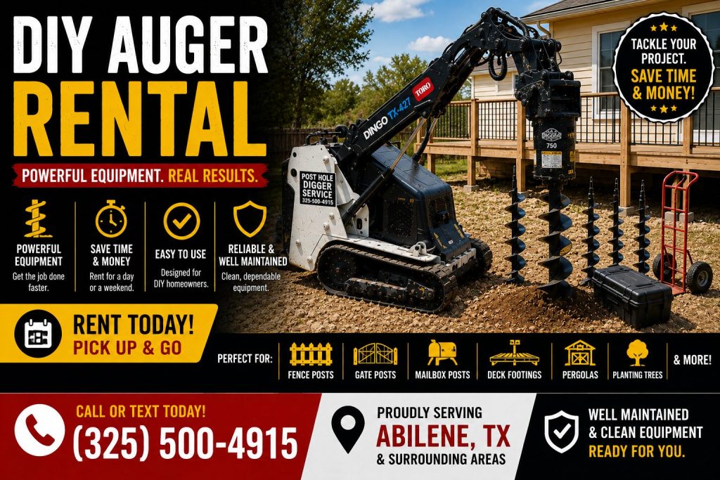 DIY auger rental equipment in Abilene TX for fence posts and deck footing projects