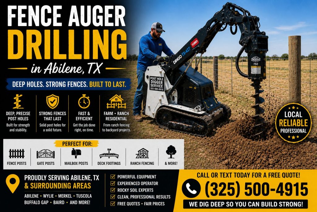 Fence auger drilling service in Abilene TX using Toro mini skid steer for deep fence post installation