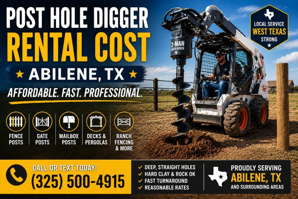 Ranch fence post hole digging in Abilene Texas