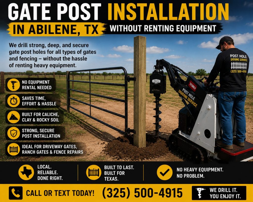Gate post installation in Abilene TX without renting equipment using a Toro Dingo mini skid steer auger.