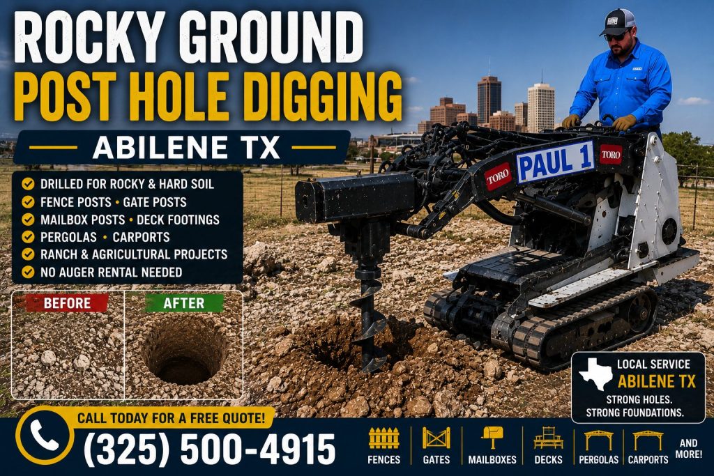 Hitting rock while digging post holes in Abilene TX