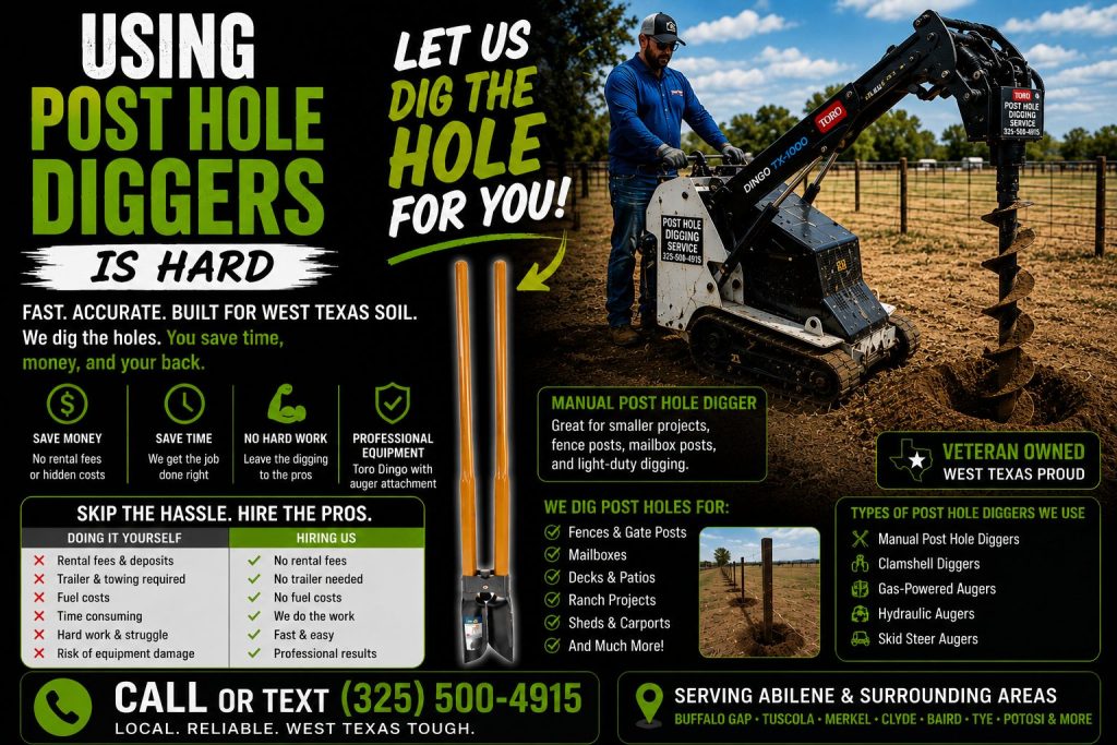 Manual post hole digger compared to professional auger drilling service in Abilene Texas