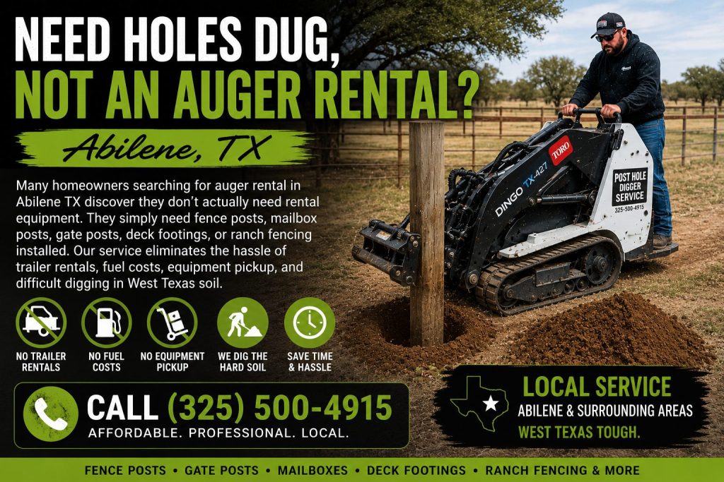 Need holes dug, not an auger rental in Abilene TX? Toro Dingo mini skid steer installing fence posts without the cost and hassle of equipment rental.