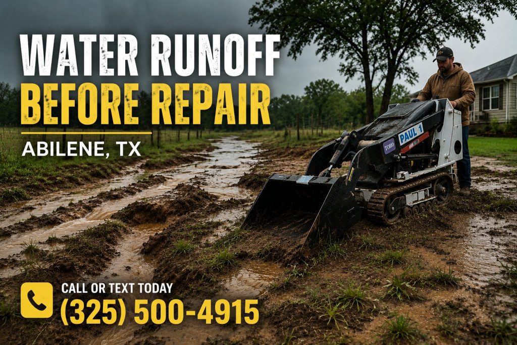 Water runoff causing erosion and drainage problems on property in Abilene TX