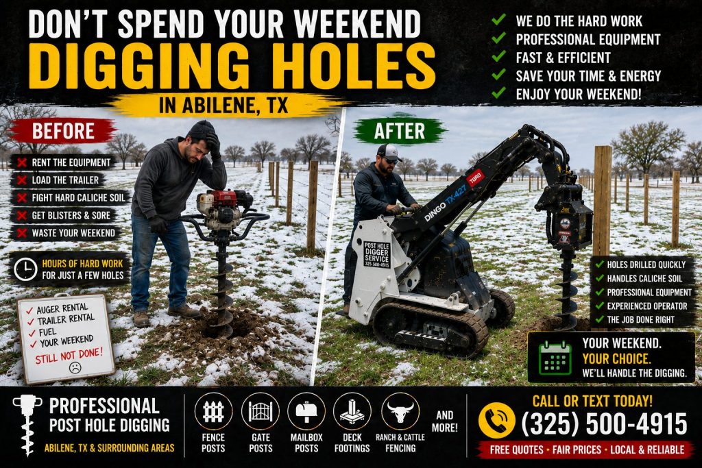 Before and after winter post hole digging project in Abilene TX showing auger rental versus professional Toro Dingo service.